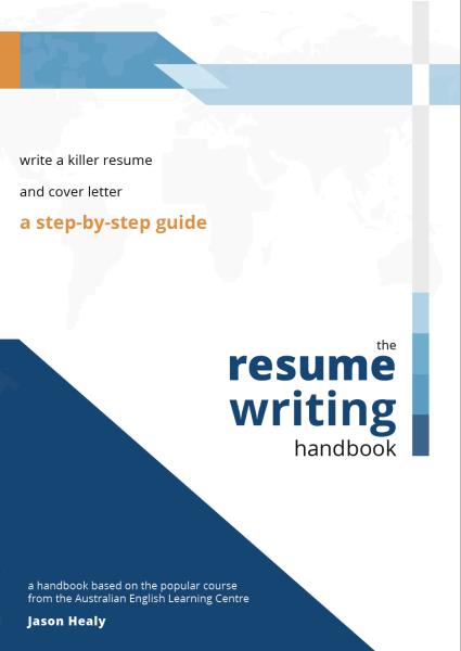 The Resume Writing Handbook